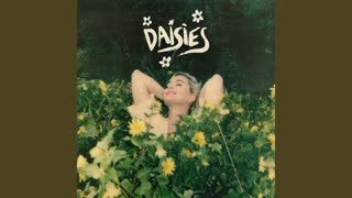 Daisies — Katy Perry