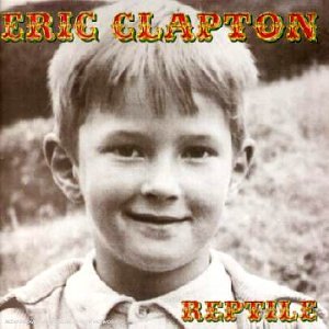 Reptile — Eric Clapton