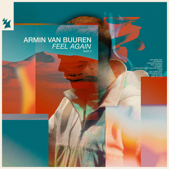 Feel Again, Pt. 2 — Armin van Buuren