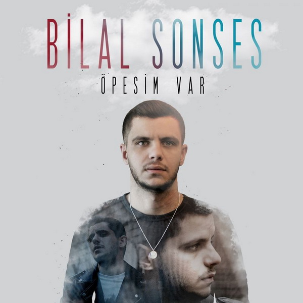 Bilal Sonses - Opesim Var — Bilal Sonses