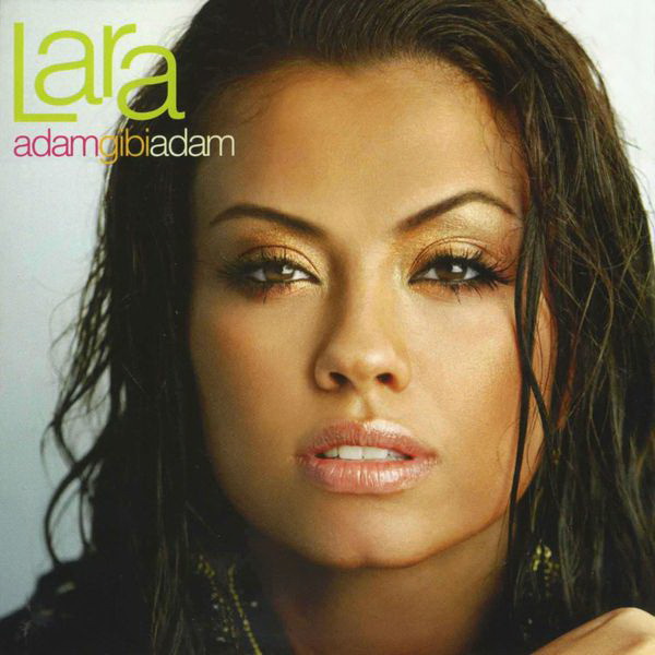 Lara Turca - Adam Gibi Adam — Lara Turca