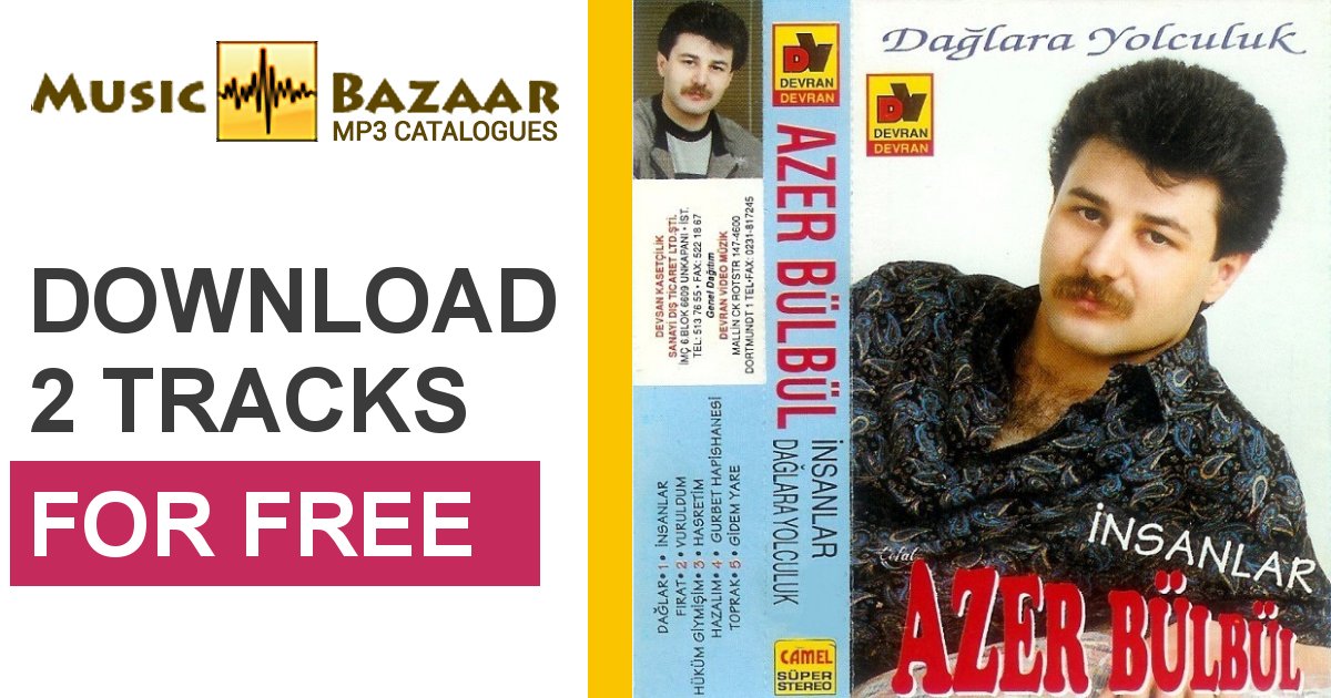 Azer Bulbul - Daglara Yolculuk-Insanlar — Azer Bulbul