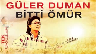 Bitti Ömür — Guler Duman