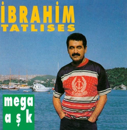 Ibrahim Tatlises - Mega Ask — Ibrahim Tatlises
