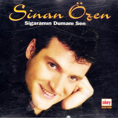 Sinan Ozen - Sigaramin Dumani Sen — Sinan Ozen