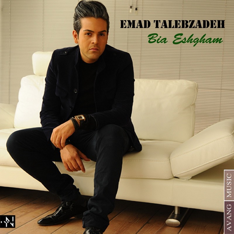 Bia Eshgham · Emad TalebZadeh