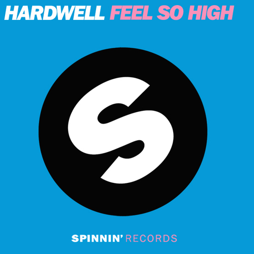 Feel So High (Andy Callister Remix) — Hardwell