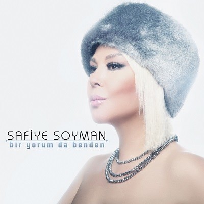 Safiye Soyman - Bir Yorum Da Benden — Safiye Soyman