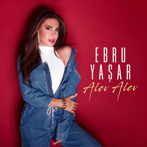 Alev Alev — Ebru Yasar
