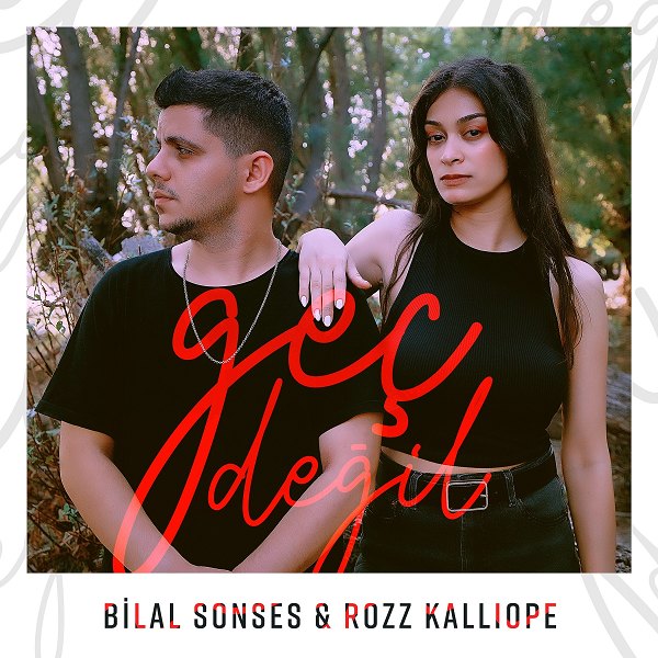 Gec Degil — Bilal Sonses