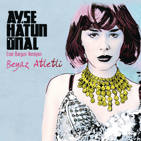 Beyaz Atletli Esat — Ayse Hatun Onal