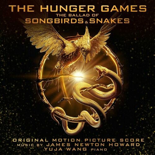 The Hunger Games: The Ballad of Songbirds and Snakes (Original Motion Picture Score) — James Newton Howard