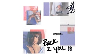 Back To You (Anki Remix) — Selene Gomez
