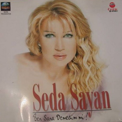 Seda Sayan - Ben Sana Demedim Mi — Seda Sayan