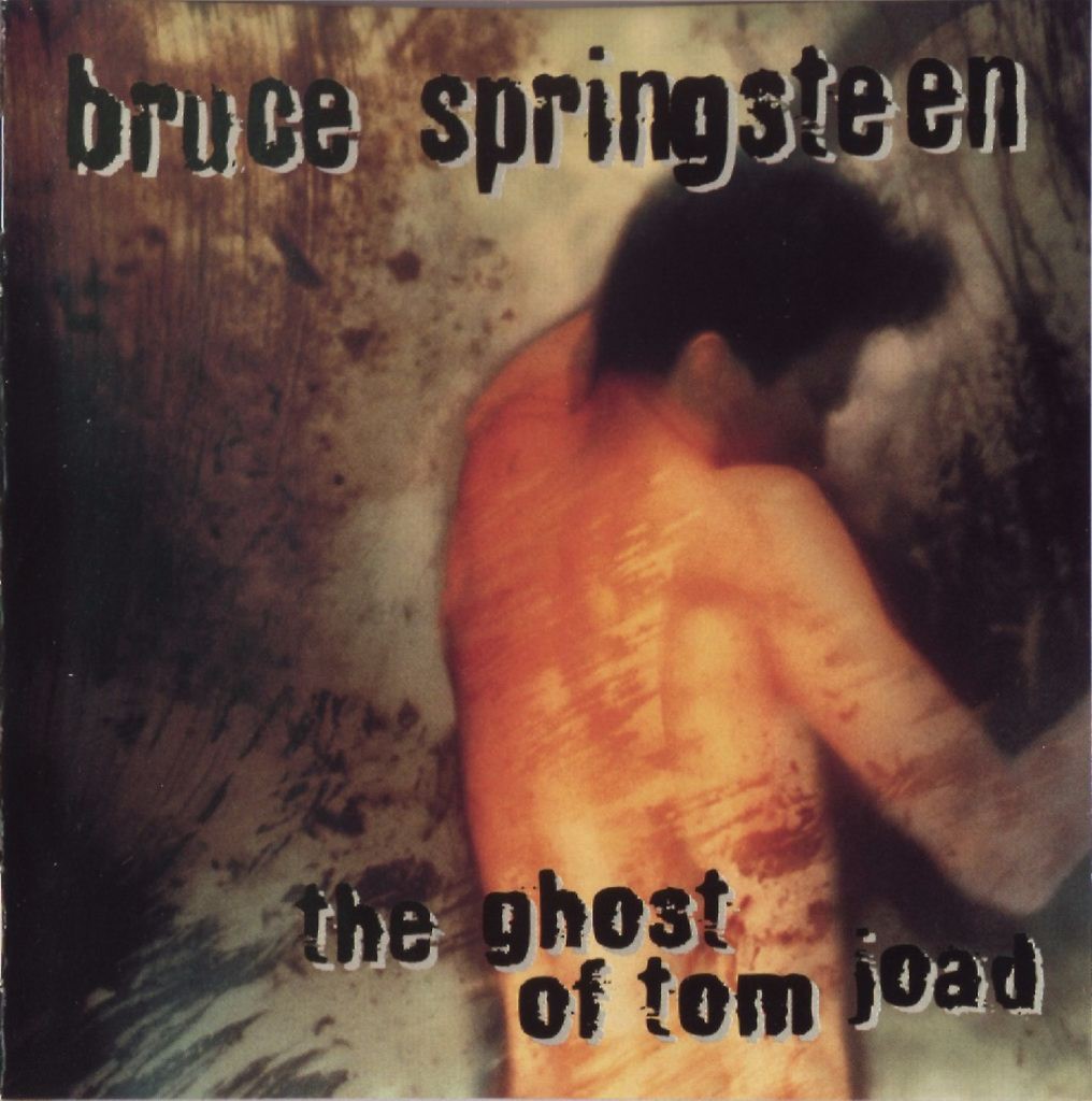 1995 The Ghost of Tom Joad — Bruce Springsteen