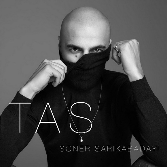 Soner Sarikabadayi - Tas — Soner Sarikabadayi
