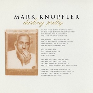 Darling Pretty (Edit) — Mark Knopfler