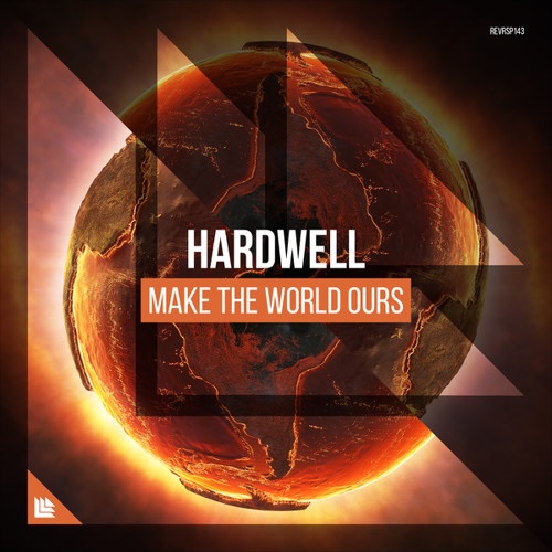 Make The World Ours (Extended Mix) — Hardwell