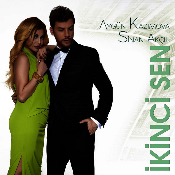 Sinan Akcil Ft. Aygun Kazimova - Ikinci Sen — Sinan Akcil