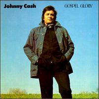 Gospel Glory — Johnny Cash