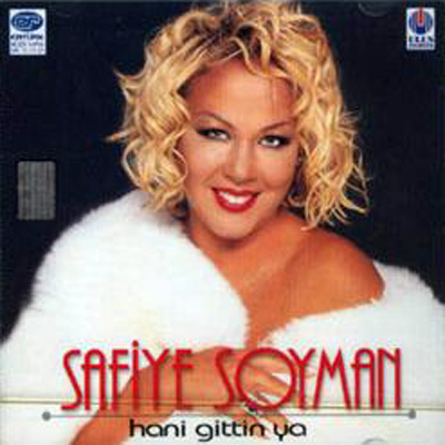 Safiye Soyman - Hani Gittin Ya — Safiye Soyman
