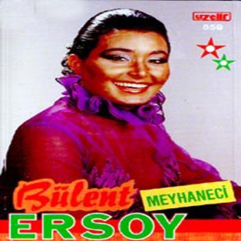 Bulent Ersoy - Meyhaneci — Bulent Ersoy