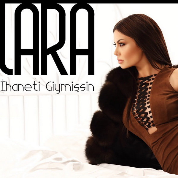 Ihaneti Giymissin — Lara Turca