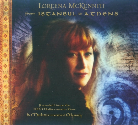 Disc 2. From Istanbul To Athens. Live — Loreena McKennitt
