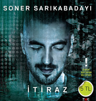Soner Sarikabadayi - Itiraz — Soner Sarikabadayi