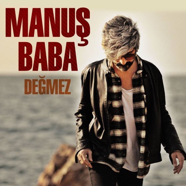 Değmez — Manus Baba