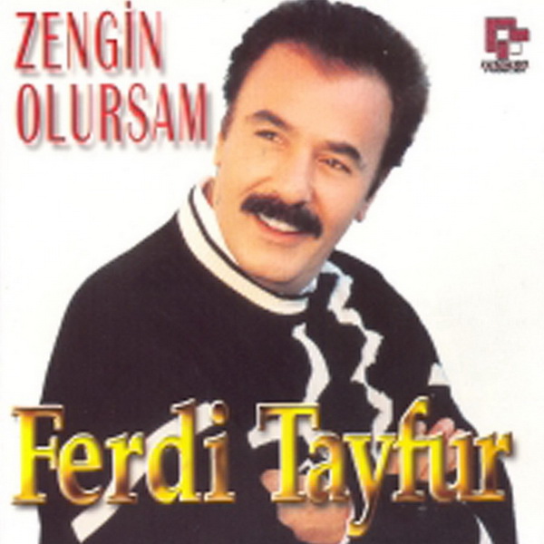 Zengin Olursam — Ferdi Tayfur