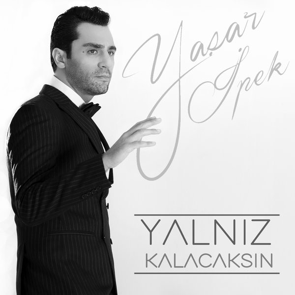 Yalnız Kalacaksın — Yasar Ipek