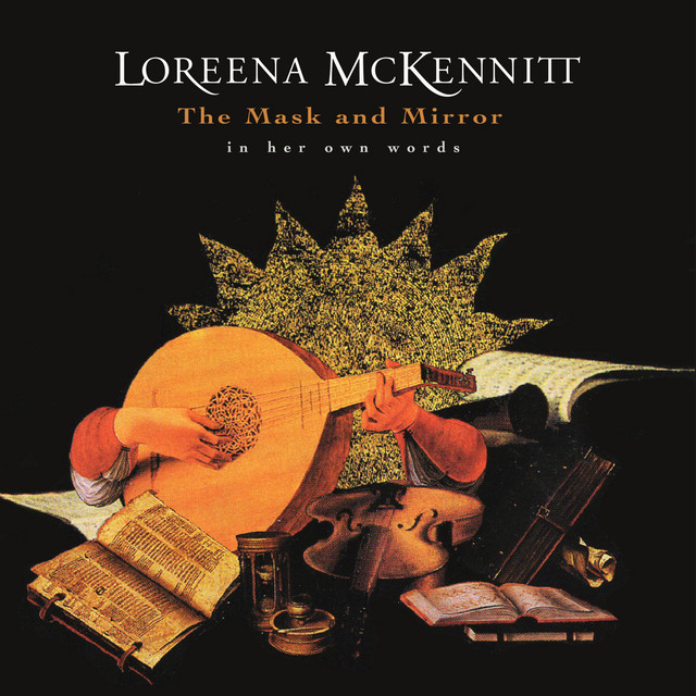 In Her Own Words The Mask and Mirror — Loreena McKennitt