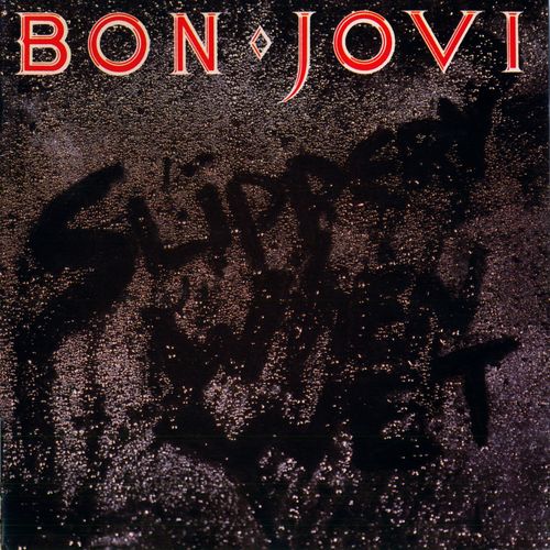 Slippery When Wet (PolyGram, 830 264-2) — Bon Jovi