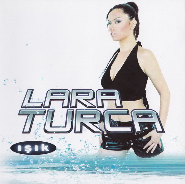 Lara Turca - Isik — Lara Turca