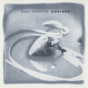 Rüdiger (Edit) — Mark Knopfler