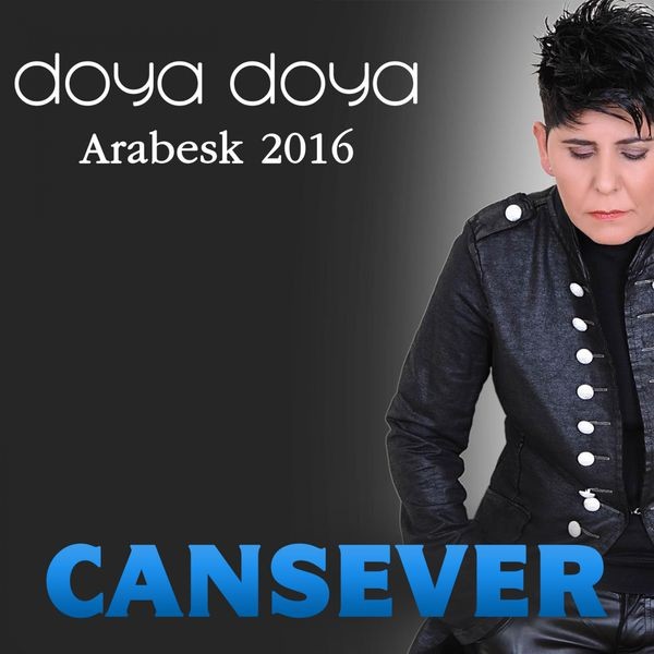 Doya Doya Arabesk — Cansever