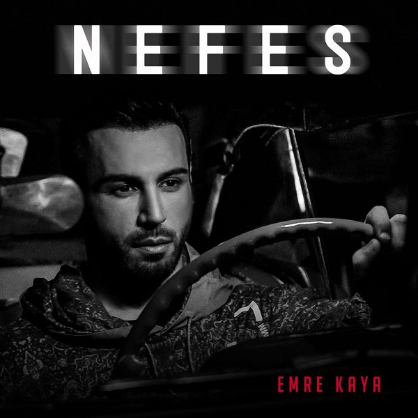 Nefes — Emre Kaya