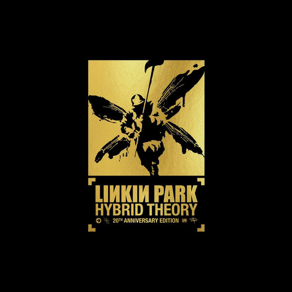 Linkin Park- Hybrid Theory (20th Anniversary Edition) — Linkin Park
