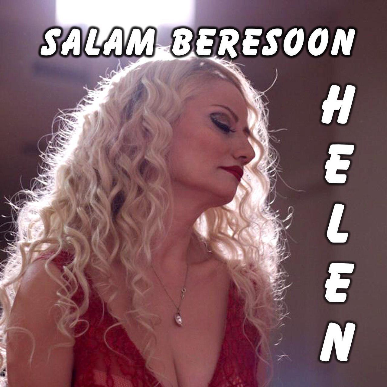 Salam Beresoon — Helen