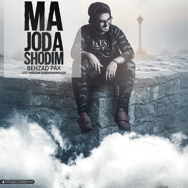 Ma Joda Shodim — Behzad PAx