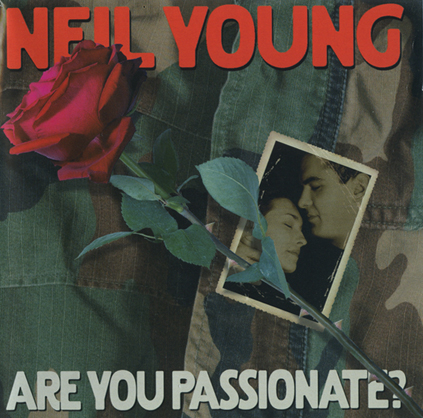 Are You Passionate — Neil Young