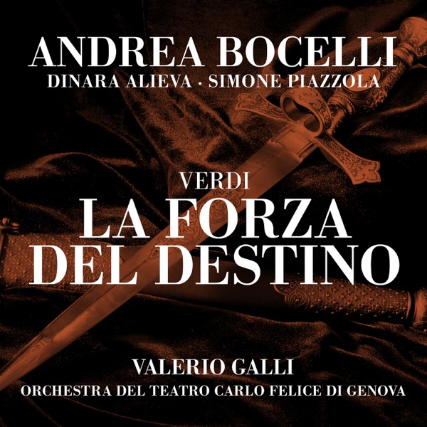 Verdi La forza del destino — Andrea Bocelli