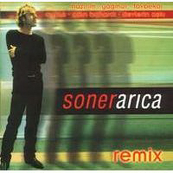 Soner Arica - Remix — Soner Arica