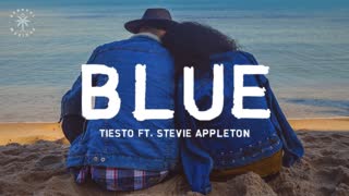 BLUE ft. Stevie Appleton — Tiesto