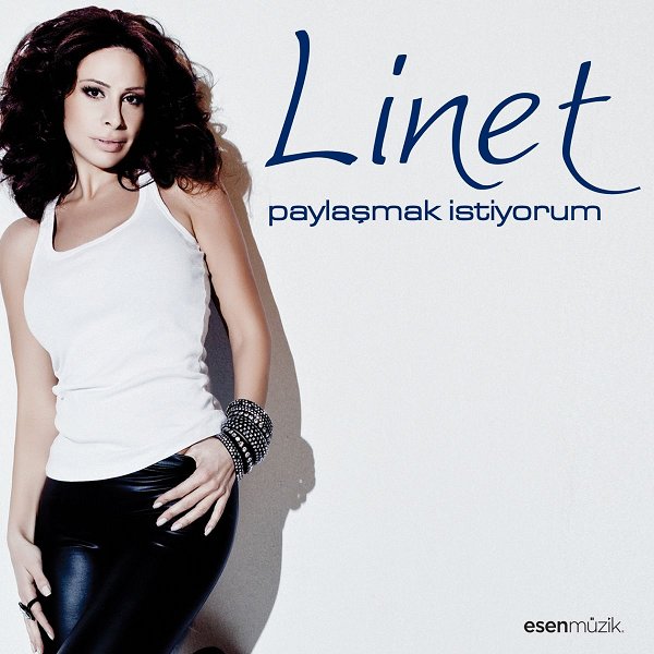 Linet - Paylasmak Istiyorum — Linet