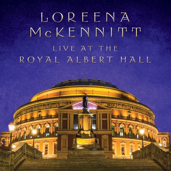 Live at the Royal Albert Hall — Loreena McKennitt