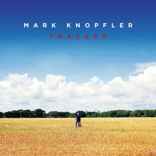Tracker (Limited Deluxe Edition) — Mark Knopfler