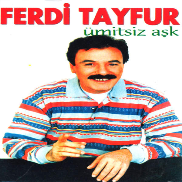 Umitsiz Ask — Ferdi Tayfur