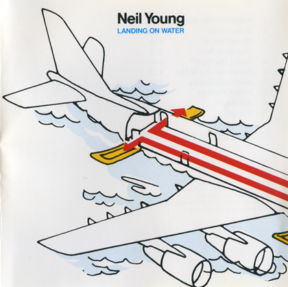 Landing On Water — Neil Young